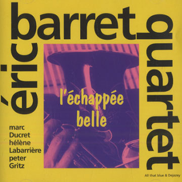 l'échappée belle,éric Barret