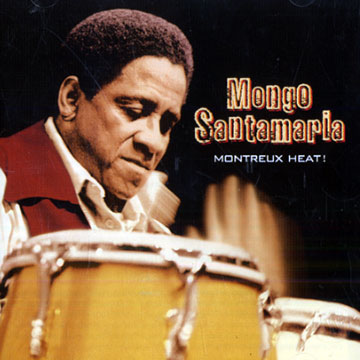 Montreux Heat!,Mongo Santamaria