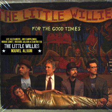 For the good times,Lee Alexander , Jim Campilongo , Norah Jones , Richard Julian