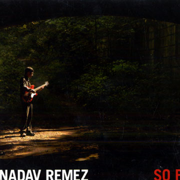 So far,Nadav Remez
