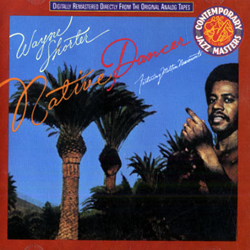 Native Dancer,Wayne Shorter