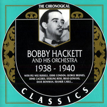 Bobby Hackett and his Orchestra 1938-1940,Bobby Hackett