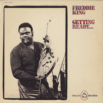 Getting ready,Freddy King