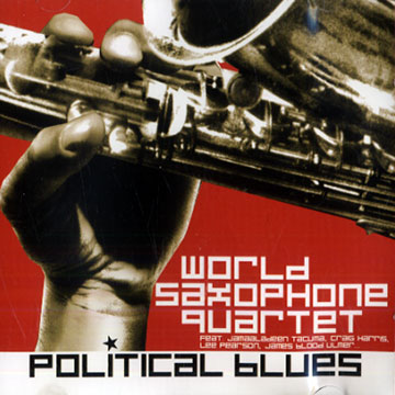 Political Blues, World Saxophone Quartet