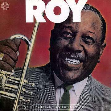 The early years,Roy Eldridge