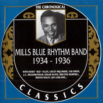 Mills Blue Rhythm Band 1934-1936,Lucky Millinder ,  The Mills Blue Rhythm Band
