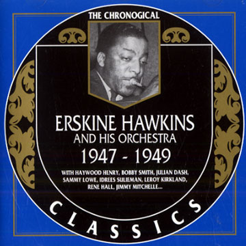Erskine Hawkins and his Orchestra 1947-1949,Erskine Hawkins