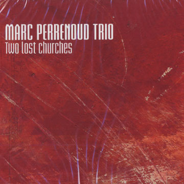 Two lost churches,Marc Perrenoud