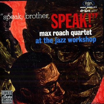 Speak, brother, speak!,Max Roach
