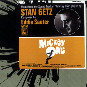 Mickey one,Stan Getz