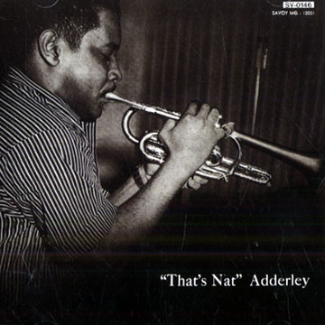 That's Nat,Nat Adderley