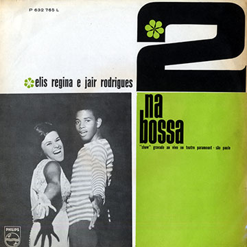 Na bossa 2,Elis Regina , Jair Rodrigues
