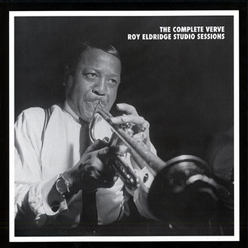 The Complete Verve Roy Eldridge studio Sessions,Roy Eldridge