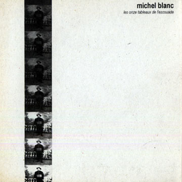 Les onze tableaux de l'escouade,Michel Blanc