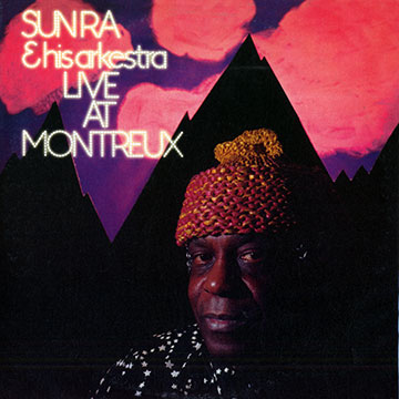 Live at Montreux, Sun Ra