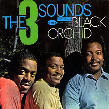 Black Orchid, The Three Sounds