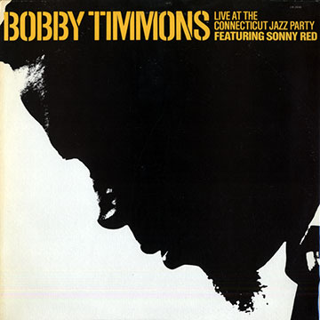 Live At The Connecticut Jazz Party,Bobby Timmons