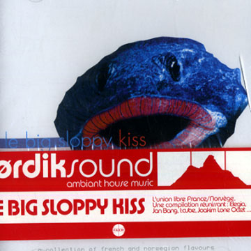 Le big sloppy kiss, Various Artists