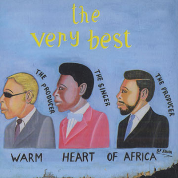 Warm heart of Africa- The very best,  The Very Best