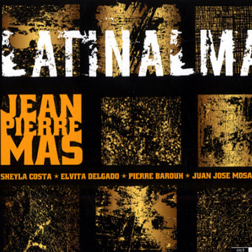 Latinalma,Jean-pierre Mas