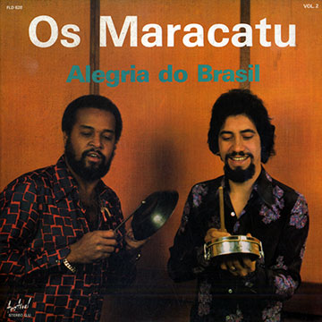 Alegria do Brasil, Os Maracatu