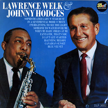 Lawrence Welk and Johnny Hodges,Johnny Hodges , Lawrence Welk