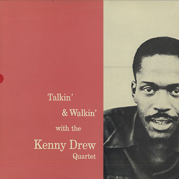 Talkin' & Walkin' with the Kenny Drew Quartet,Kenny Drew