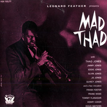 Mad thad,Thad Jones