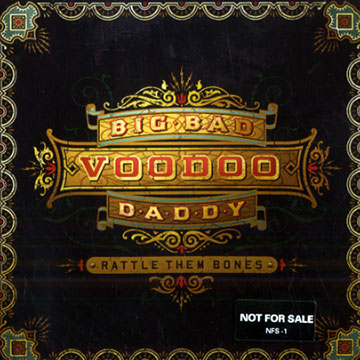 Rattle them bones,  Big Bad Voodoo Daddy