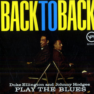 Back to back,Duke Ellington , Johnny Hodges