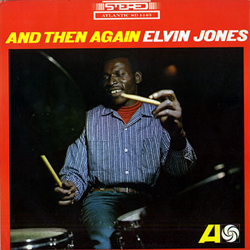 And Then Again,Elvin Jones