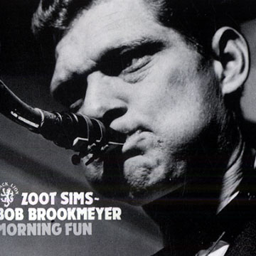 Morning Fun,Bob Brookmeyer , Zoot Sims