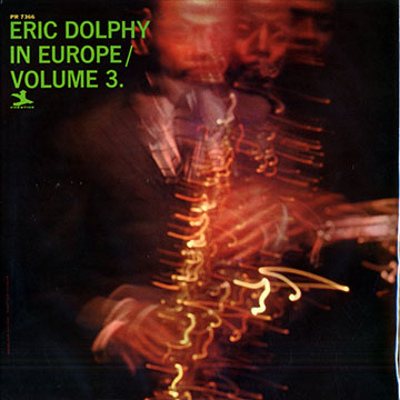 Eric Dolphy in Europe, Vol.3,Eric Dolphy