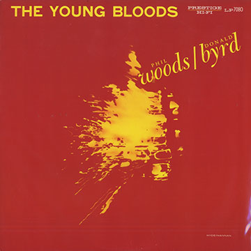 The young bloods,Donald Byrd , Phil Woods