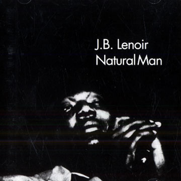 Natural man,J.B. Lenoir