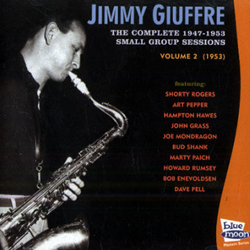The complete Jimmy Giuffre 1947- 1953 ,Jimmy Giuffre