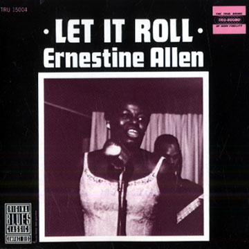 Let it Roll,Ernestine Allen
