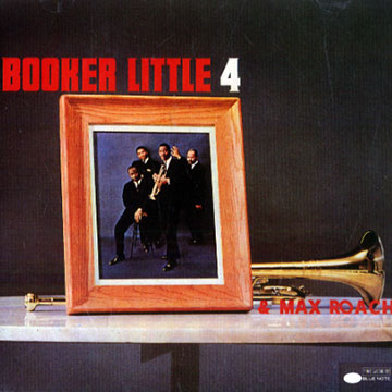 Booker Little 4 & Max Roach,Booker Little