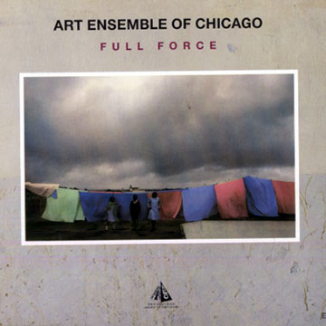 Full force, Art Ensemble Of Chicago