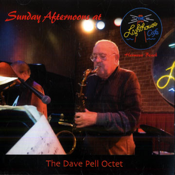 Sunday Afternoons at Lighthouse,Dave Pell