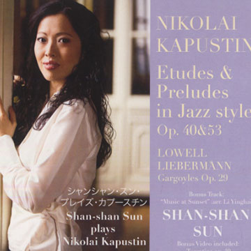 Shan-Shan Sun plays Kapustin,Shan- Shan Sun