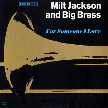 For someone I love,Milt Jackson