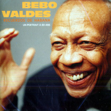 Recuerdos de habana,Bebo Valdes