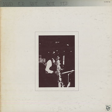 Ballads for Trane,Archie Shepp