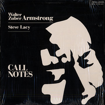 Call notes,Steve Lacy , Walter Zuber Armstrong