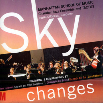 Sky changes,  Manhattan School Of Music