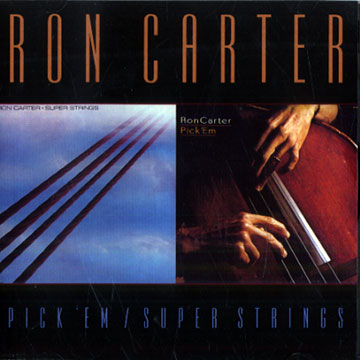 Pick 'em/ super strings,Ron Carter