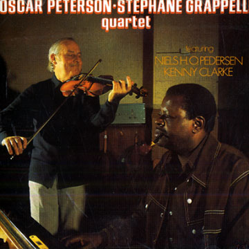 Oscar Peterson Stephane Grappelli quartet,Stéphane Grappelli , Oscar Peterson