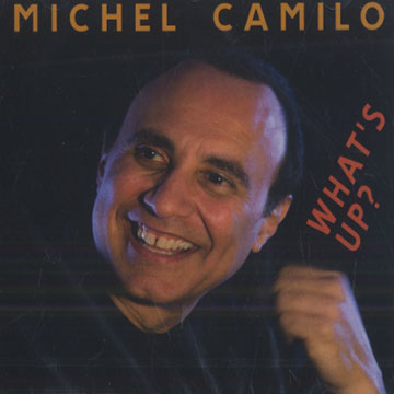 What's up?, Michel Camilo