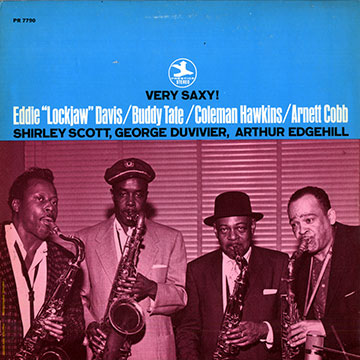 Very saxy,Arnett Cobb , Eddie Davis , Coleman Hawkins , Buddy Tate